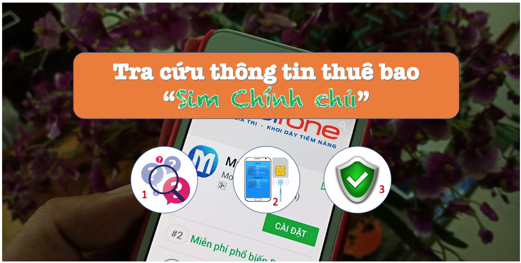 Hướng dẫn kiểm tra và tra cứu thông tin thuê bao VinaPhone, MobiFone và Viettel