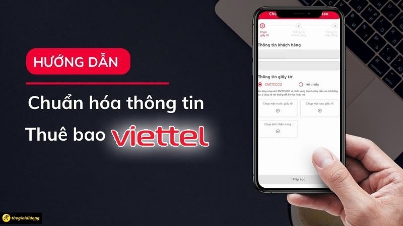 Hướng dẫn 2 cách chuẩn hóa thông tin thuê bao Viettel cực đơn giản