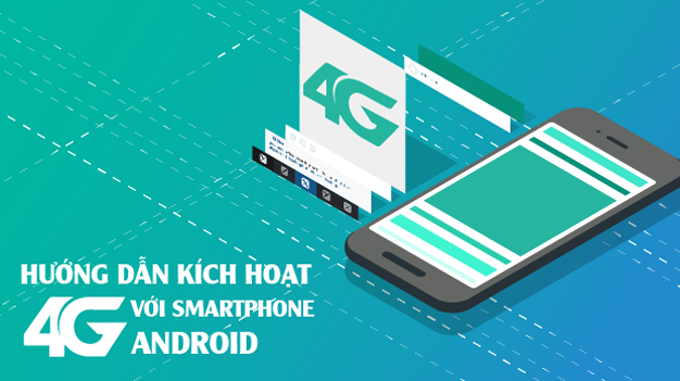 3 bước đơn giản để kích hoạt mạng 4G cho tất cả các điện thoại Android